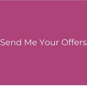 Send Me Your Offers!
